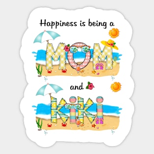 Happiness Is Being A Mom And Kiki Summer Beach Happy Mother's Sticker